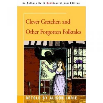 Clever Gretchen and Other Forgotten Folktales