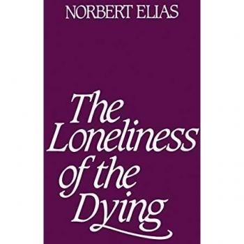 The Loneliness of the Dying