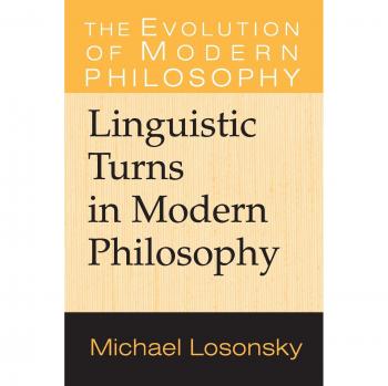 Modern Philosophy: The Evolution of Linguistic Turns - Paperback Edition