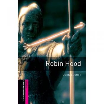 Oxford Bookworms Starter. Robin Hood: Reader - 9780194234160