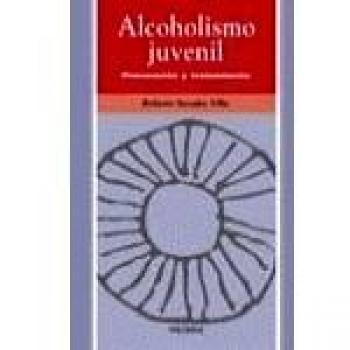 Alcoholismo juvenil - prevencion y tratamiento -