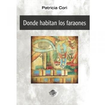 Donde habitan los faraones