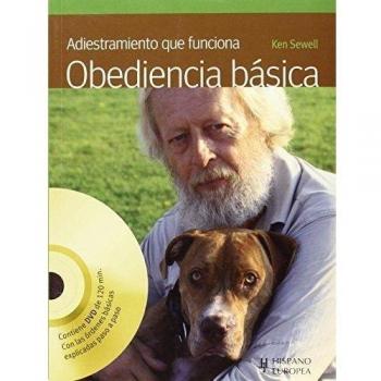 Adiestramiento que funciona. Obediencia básica