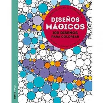 Diseños mágicos: Libérate del estrés de forma creativa