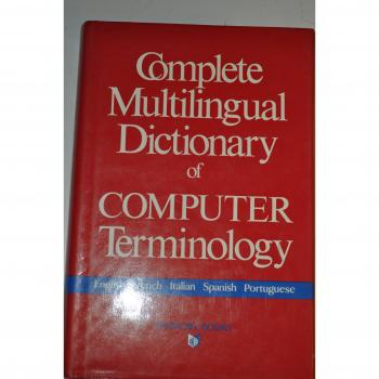 Complete Multilingual Dictionary of Computer Technology