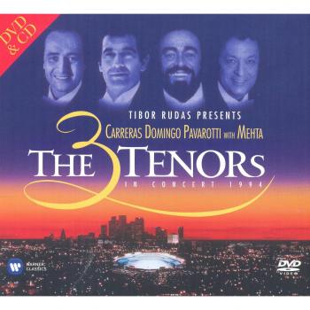 The 3 Tenors: Pavarotti, Domingo, Carreras - José Carreras Plácido Domingo Lucciano Pavarotti