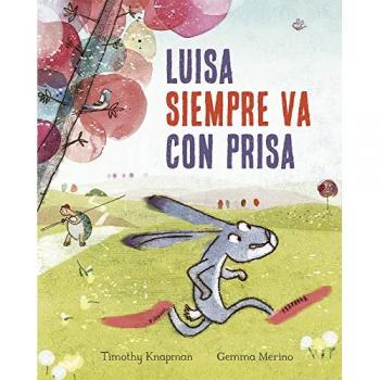 Luisa siempre va con prisa - Timothy Knapman