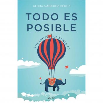 Todo es posible: Los límites los pones tú - SANCHEZ PEREZ, ALICIA