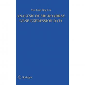 Microarray Gene Expression Data Analysis by Mei-Ling Ting Lee