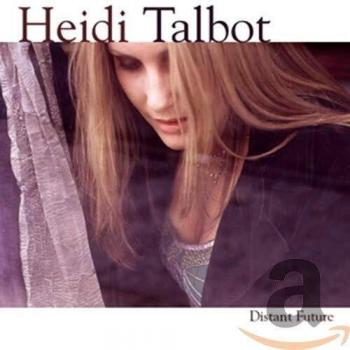 Distant Future / Heidi Talbot 74373-2