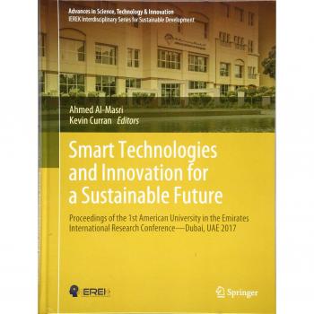 Smart Technologies and Innovation for a Sustainable Future: Proceedings of the 1st American University in the Emirates International Research ... in Science, Technology & Innovation)