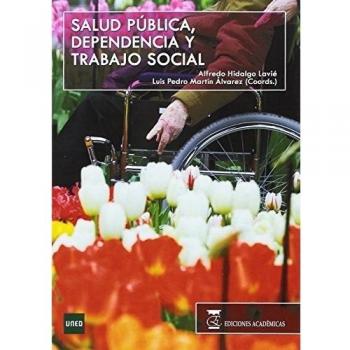 SALUD PÚBLICA DEPENDENCIA Y TRABAJO SOCI