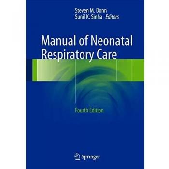 Manual of Neonatal Respiratory Care