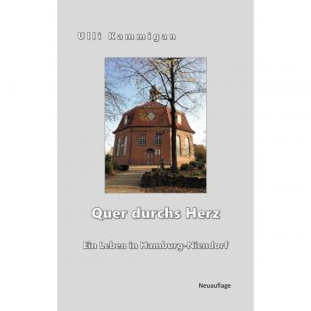 Quer durchs Herz: Una Vida en Hamburg-Niendorf (Tapa blanda)