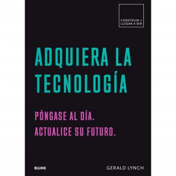 Adquiera la tecnología - Gerald Lynch