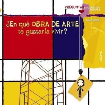 ¿En qué obra de arte te gustaría vivir?: En que obra de arte te gustaria vivir?