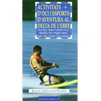 Activitats d'oci i esports d'aventura al delta de l'Ebre - CASTELLANO
