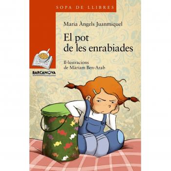 El pot de les enrabiades