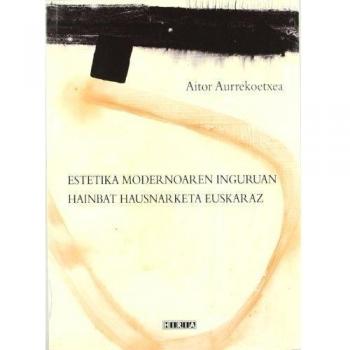 Estetika Modernoaren Inguruan Hainbat Hausnarketa Euskaraz