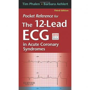 Pocket Reference for The 12-Lead ECG in Acute Coronary Syndromes, 3e