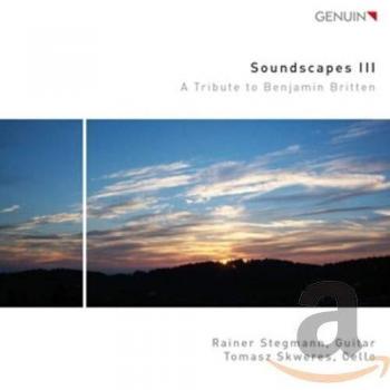 Soundscapes III. A Tribute to Benjamin Britten, musique pour guitare. Stegmann, Skweres.