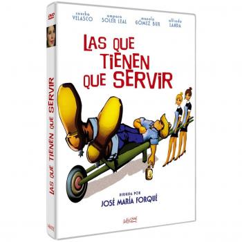 Las que tienen que servir [DVD]