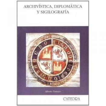 Archivística, diplomática y sigilografía