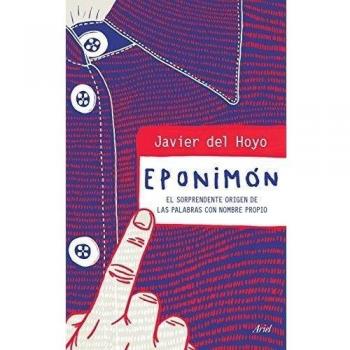 Eponimón: El sorprendente origen de las palabras con nombre propio