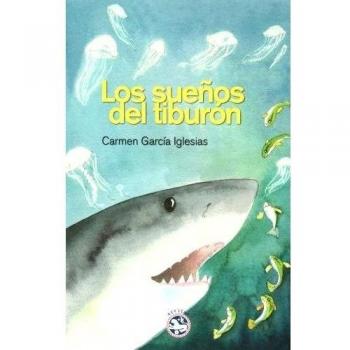 Los Sueños Del Tiburón - Carmen García Iglesias