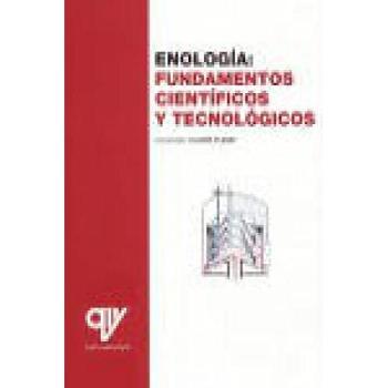 ENOLOGIA FUNDAMENTOS CIENTIFICOS Y TECNOLOGICOS