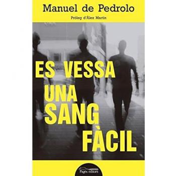 Es vessa una sang fàcil - Manuel De Pedrolo Molina