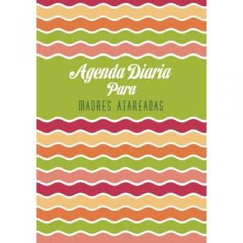 Agenda Diaria para Madres Atareadas