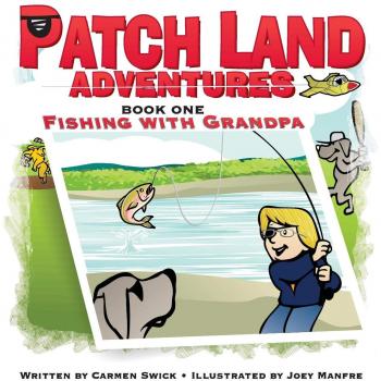 Aventuras en Patch Land (libro uno) Pesca con Abuelo