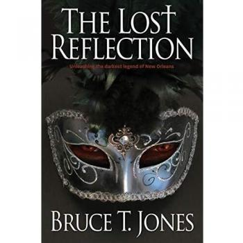 The Lost Reflection: Unleashing the Darkest Legend of New Orleans - Dark Fantasy Novel