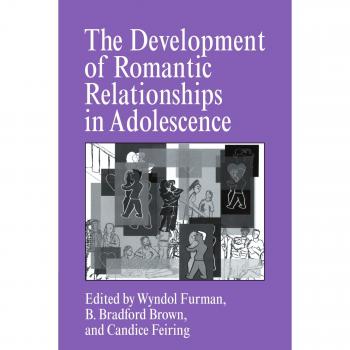 Desarrollo de Relaciones Románticas en la Adolescencia (Estudios de Cambridge en Desarrollo Social y Emocional)