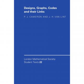 Designs, Graphs, Codes and Their Links: Comprehensive Guide to Combinatorial Structures