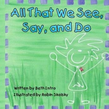 All That We See, Say, and Do: A Comprehensive Guide by Beth Intro