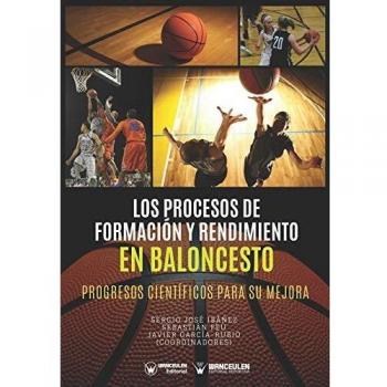 Los procesos de Formación y rendimiento en Baloncesto: Progresos científicos para su mejora
