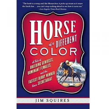 Colorful Equine: A Unique Horse Experience by Jim Squires