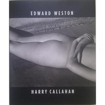 Edward Weston/Harry Callahan