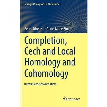 Completion, ech and Local Homology and Cohomology: Interactions Between Them