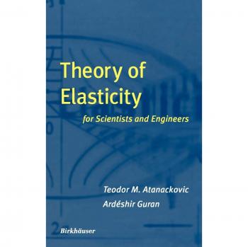 Theory of Elasticity for Scientists and Engineers