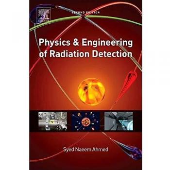 Physics and Engineering of Radiation Detection