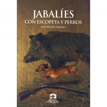 JABALÍES CON ESCOPETA Y PERROS