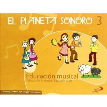 El Planeta Sonoro 3. Educación musical. Libro del alumno+Cuaderno de actividades: Educación Primaria. Segundo ciclo - 9788428531757