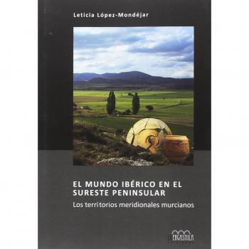 El mundo ibérico en el sureste peninsular: Los territorios meridionales murcianos: 13