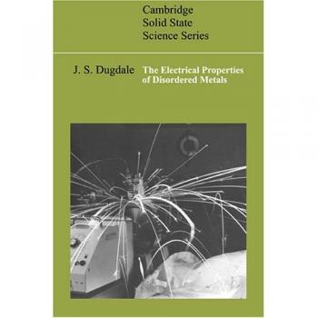 Metales Desordenados con Propiedades Eléctricas (Serie de Ciencia del Estado Sólido de Cambridge)