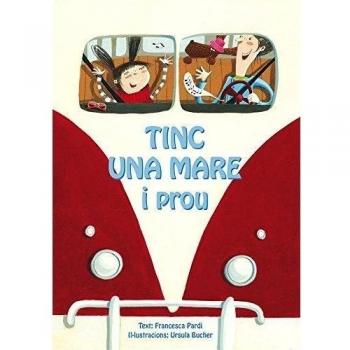 Tinc Una Mare I Prou - Pardi, Francesca/bucher, Ursula