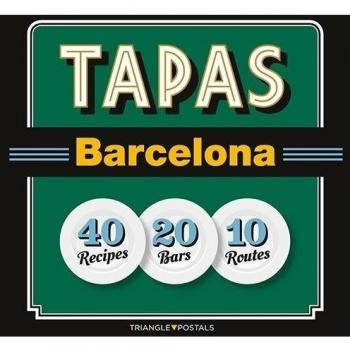 Tapas Barcelona - Inglés: 40 Recipes 20 Bars 10 Routes