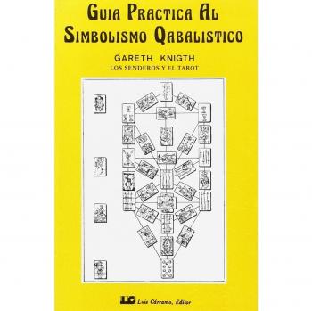 Guía práctica al Simbolismo Cabalístico, tomo II: Las esferas y el Tarot: 2